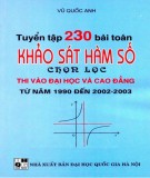 Tuyển tập và hướng dẫn giải 230 bài toán Khảo sát hàm số chọn lọc: Phần 2