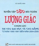 Tuyển tập và hướng dẫn giải 580 bài toán lượng giác chọn lọc: Phần 1