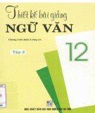 Hướng dẫn thiết bài giảng Ngữ văn 12 - Tập 2 (Chương trình chuẩn và nâng cao): Phần 2