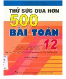 Luyện tập thử sức qua hơn 500 bài toán 12 (tái bản lần thứ hai): Phần 1