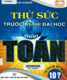 Luyện tập thử sức trước kỳ thi Đại học môn Toán: Phần 1