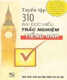 Tuyển tập và hướng dẫn giải 310 bài đọc hiểu trắc nghiệm Tiếng Anh: Phần 1