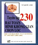 Tuyển tập và hướng dẫn giải 230 bài toán Hình học không gian chọn lọc: Phần 1