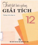 Hướng dẫn thiết bài giảng Giải tích 12 (Chương trình nâng cao): Phần 2