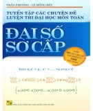 Tuyển tập và hướng dẫn giải các chuyên đề luyện thi Đại học môn Toán - Đại số sơ cấp (Tái bản lần thứ 5): Phần 2