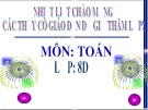 Bài giảng Toán 8: Tiết 16 - Chia đa thức cho đơn thức