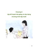 Bài giảng Chương 6: Lập kế hoạch bài giảng và xây dựng chương trình tập huấn