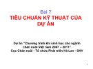 Bài giảng Bài 7: Tiêu chuẩn kỹ thuật của dự án