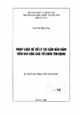 Luận văn Thạc sỹ Luật học: Pháp luật về xử lý tài sản bảo đảm tiền vay của các tổ chức tín dụng