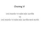 Bài giảng Chương VI: Chủ nghĩa tư bản độc quyền và chủ nghĩa tư bản độc quyền nhà nước (12tr)