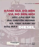 Kỹ thuật đánh giá độ bền và độ bền mỏi kết cấu giá xe, giá chuyển hướng và trục bánh xe đầu máy diesel: Phần 2