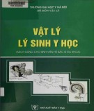 Tổng quan kiến thức vật lý lý sinh y học: Phần 1