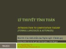 Bài giảng Lý thuyết tính toán: Bài 04 - Nguyễn Ngọc Tú