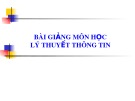 Bài giảng môn học Lý thuyết thông tin - Bùi Văn Thành