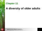 Lecture Human development - Family, place, culture (2nd edition) - Chapter 11: A diversity of older adults