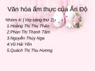 Bài thuyết trình Văn hóa ẩm thực Ấn Độ