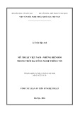 Tóm tắt Luận án Tiến sĩ Nghệ thuật: Mỹ thuật Việt Nam - Những biến đổi trong thời đại công nghệ thông tin