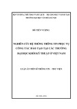Luận án Tiến sĩ Thông tin - Thư viện: Nghiên cứu hệ thống thông tin phục vụ công tác đào tạo tại các trường đại học khối kỹ thuật ở Việt Nam