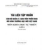 Tài liệu tập huấn Cán bộ quản lý, giáo viên triển khai mô hình trường học mới Việt Nam - Môn Khoa học tự nhiên lớp 6: Phần 1