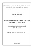 Tóm tắt Luận án Tiến sĩ Nghệ thuật: Ảnh hưởng của Thể hệ Stanislavski đến sân khấu kịch Việt Nam