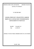 Abstract of doctoral dissertation on law studies: Legislations of collective labour dispute in connection with benefits settlement in Vietnam