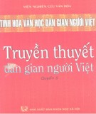 Khám phá tinh hoa văn học dân gian người Việt - Truyền thuyết dân gian người Việt (Quyển 5): Phần 2