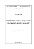 Luận án Tiến sĩ Kinh tế: Đổi mới hoạt động kiểm soát nội bộ về sử dụng ngân sách, tài sản nhà nước tại các cơ quan hành chính, sự nghiệp thuộc Bộ Tài chính