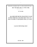 Luận án Tiến sĩ Địa chất: Đặc điểm môi trường trầm tích và lịch sử phát triển địa chất holoxen vùng cửa sông ven biển của hệ thống sông Cửu Long