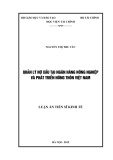 Luận án Tiến sĩ Kinh tế: Quản lý nợ xấu tại Ngân hàng Nông nghiệp và Phát triển nông thôn Việt Nam