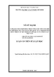 Luận án Tiến sĩ Luật học: Vi phạm cơ bản hợp đồng theo quy định của Công ước Viên năm 1980 về hợp đồng mua bán hàng hóa quốc tế và định hướng hoàn thiện các quy định có liên quan của pháp luật Việt Nam