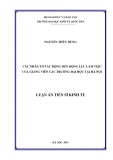 Luận án Tiến sĩ Kinh tế: Các nhân tố tác động đến động lực làm việc của giảng viên các trường đại học tại Hà Nội