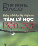 Tìm hiểu những thành tự lẫy lừng trong tâm lý học hiện đại: Phần 1