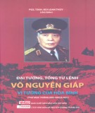 Cuộc đời và sự nghiệp của Đại tướng, Tổng tư lệnh Võ Nguyên Giáp - Vị tướng của hòa bình: Phần 2