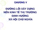 Bài giảng Đường lối cách mạng của Đảng cộng sản Việt Nam: Chương V - Nguyễn Đinh Quốc Cường