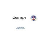 Bài giảng Quản trị học: Lãnh đạo - TS. Mai Ngọc Anh