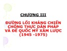 Bài giảng Đường lối cách mạng của Đảng Cộng sản Việt Nam: Chương 3 - Nguyễn Đình Quốc Cường