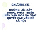 Bài giảng Đường lối cách mạng của Đảng Cộng sản Việt Nam: Chương 7 - Nguyễn Đình Quốc Cường