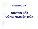 Bài giảng Đường lối cách mạng của Đảng Cộng sản Việt Nam: Chương 4 - Nguyễn Đình Quốc Cường