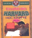 Tự truyện - Em phải đến Harvard học kinh tế (Tập 1): Phần 1