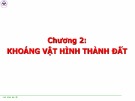 Bài giảng Khoa học đất (Ngành Quản lý đất đai) - Chương 2 (1): Khoáng vật hình thành đất