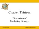 Lecture Business: A changing world - Chapter 13: Dimensions of marketing strategy
