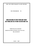 Tóm tắt Luận án Tiến sĩ: Đảng vận động trí thức trong đấu tranh giải phóng dân tộc từ năm 1930 đến năm 1945