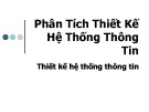 Bài giảng Phân tích thiết kế hệ thống thông tin: Chương 6 - Nguyễn Hoàng Ân