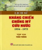 Tìm hiểu về Lịch sử kháng chiến chống Mỹ cứu nước 1954-1975 (Tập 8: Toàn thắng): Phần 2