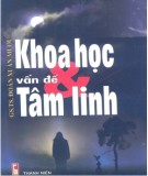 Khám phá khoa học và vấn đề tâm linh: Phần 1