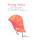 Tạp luận - Chỉ tại con chích chòe: Phần 2