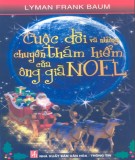 Ông già Noel - Cuộc đời và những chuyến thám hiểm: Phần 1