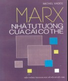 Nhà tư tưởng của cái có thể - Marx (Tập 2): Phần 1