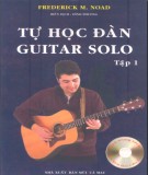 Sổ tay tự học đàn guitar solo (Tập 1): Phần 1