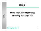 Bài giảng Bài 6: Thực hiện bảo mật trong thương mại điện tử